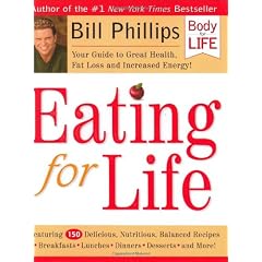 Eating for Life: Your Guide to Great Health, Fat Loss and Increased Energy!