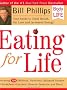 Eating for Life: Your Guide to Great Health, Fat Loss and Increased Energy! (Body for Life)