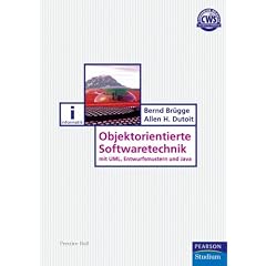Objektorientierte Softwaretechnik. Mit Entwurfsmustern, UML und Java