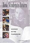 How Students Learn: Science In The Classroom