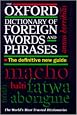 The Oxford Dictionary of Foreign Words and Phrases