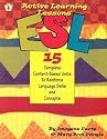 ESL Active Learning Lessons: 15 Complete Content-Based Units to Reinforce Language Skills and Concepts