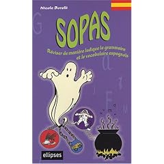 Sopas : R�vision ludique de vocabulaire et de grammaire espagnols