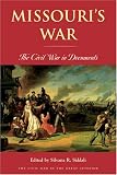 Missouri s War: The Civil War in Documents (Civil War in the Great Interior)
