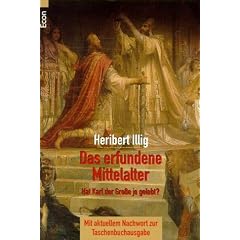 Das erfundene Mittelalter. Die gr��te Zeitf�lschung der Geschichte.