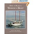 How to Build a Wooden Boat by David C. McIntosh and Samuel F. Manning