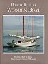 How to Build a Wooden Boat