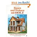 Bauen und Wohnen mit Holz