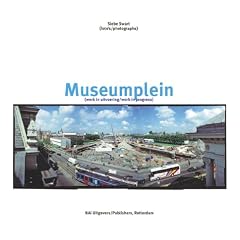 Siebe Swart: Museumplein (Work in Progress)
