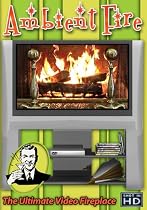 Ambient Fire: Ultimate Video Fireplace DVD (Shot in HD)