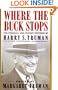 Where the Buck Stops: The Personal and Private Writings of Harry S. Truman