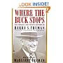 Where the Buck Stops: The Personal and Private Writings of Harry S. Truman