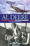 Al Deere: Wartime Fighter Pilot, Peacetime Commander