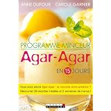Programme minceur Agar-Agar en 15 jourspar Anne Dufour