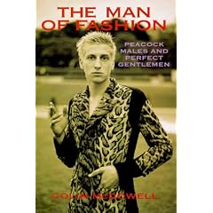 The Man of Fashion: Peacock Males and Perfect Gentlemen