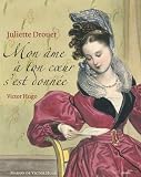 Revue Association Paris-Musées  / Juliette Drouet - Victor Hugo : Mon âme à ton coeur s'est donnée
