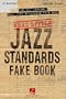 The Real Little Hal Leonard Real Jazz Standards Fake Book: C Edition