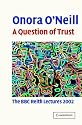A Question of Trust: The BBC Reith Lectures 2002