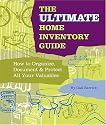 The Ultimate Home Inventory Guide: How to Organize, Document and Protect All Your Valuables