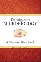 Techniques for Microbiology: A Student Handbook