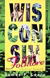 cover of Wisconsin Folklore (Wisconsin)