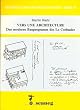 Vers une Architecture: Das moderne Bauprogramm des Le Corbusier