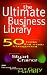 The Ultimate Business Library: 50 Books That Made Management (Ultimates)