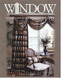 The Window: Inspired Ideas for Framing Your View (Leisure Arts #3422)