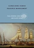 Globalizing Human Resource Management (Global Hrm)