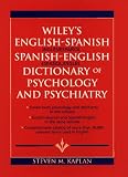 Review John Wiley & Sons  / Wiley's English-Spanish Spanish-English Dictionary of Psycholology and Psychiatry/Diccionario De Psicologia Y Psiqiatria Ingles-Espanol Espanol-Ingle