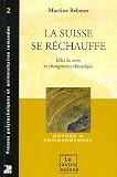 La Suisse se r�chauffe : Effet de serre et changement climatique