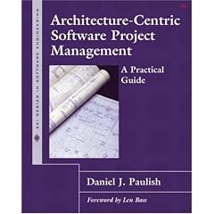 Architecture-Centric Software Project Management: A Practical Guide