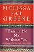 There Is No Me Without You: One Woman's Odyssey to Rescue Africa's Children