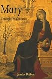 Mary Through the Centuries: Her Place in the History of Culture