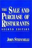  : The Sale and Purchase of Restaurants (Wiley Professional Restauranteur Guides)