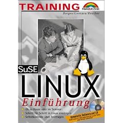 SuSE-Linux - M&T-Training . Schritt f�r Schritt, Bild f�r Bild in Linux einsteigen
