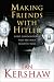 Making Friends with Hitler: Lord Londonderry and the Roots of Appeasement (Allen Lane History)