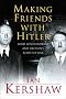 Making Friends with Hitler: Lord Londonderry and the Roots of Appeasement (Allen Lane History)