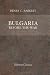Bulgaria before the War, during Seven Years' Experience of European Turkey and Its Inhabitants
