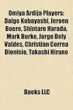 Omiya Ardija Players: Daigo Kobayashi, Jeroen Boere, Shintaro Harada, Mark Burke, Jorge Dely Valdes, Christian Correa Dionisio, Takashi Hira-