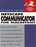 Netscape Communicator 4 for Macintosh (Visual QuickStart Guide)