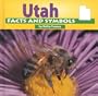 Utah Facts and Symbols (The States and Their Symbols)