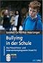 Bullying in der Schule: Das Pr�ventions- und Interventionsprogramm ProACT + E. Mit CD-ROM und DVD (Materialien f�r die klinische Praxis)