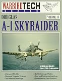 Douglas A-1 Skyraider (Warbirdtech Series , Vol 13)