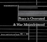 Peace Is Overated And War Misunderstood