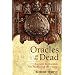 Oracles of the Dead: Ancient Techniques for Predicting the Future