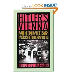 Hitler's Vienna: A Dictator's Apprenticeship