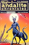 The Andalite Chronicles (Elfangor's Journey, Alloran's Choice, An Alien Dies) - Animorphs