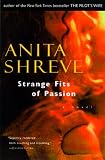 Strange Fits of Passion: A Novel
