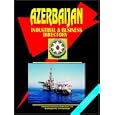 Azerbaijan Industrial and Business Directory by International Business Publications, USA